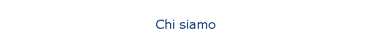 Chi siamo